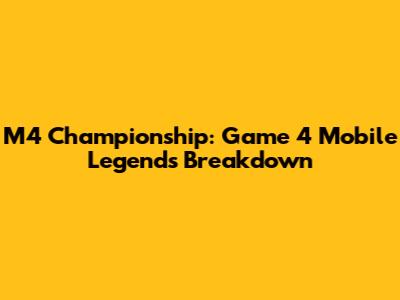 M4 Championship: Game 4 Mobile Legends Breakdown