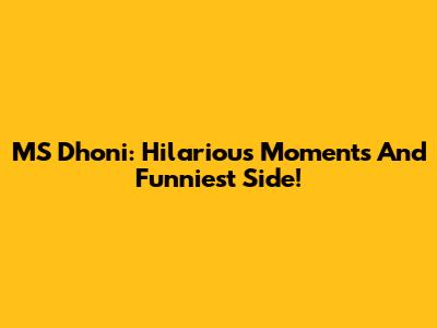 MS Dhoni: Hilarious Moments And Funniest Side!