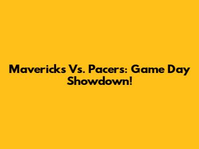 Mavericks Vs. Pacers: Game Day Showdown!