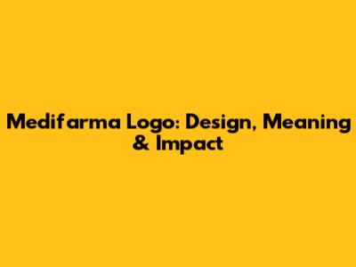 Medifarma Logo: Design, Meaning & Impact
