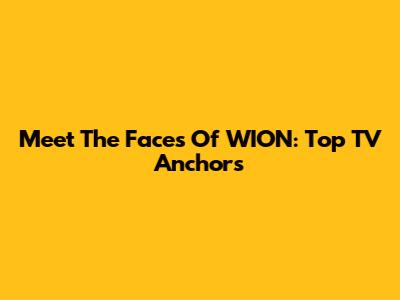 Meet The Faces Of WION: Top TV Anchors