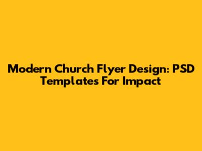 Modern Church Flyer Design: PSD Templates For Impact