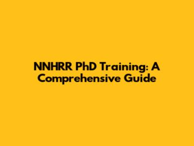 NNHRR PhD Training: A Comprehensive Guide