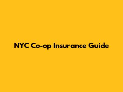 NYC Co-op Insurance Guide