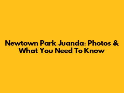 Newtown Park Juanda: Photos & What You Need To Know