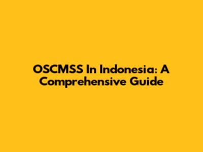OSCMSS In Indonesia: A Comprehensive Guide