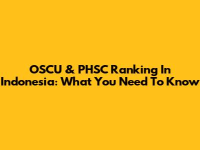 OSCU & PHSC Ranking In Indonesia: What You Need To Know