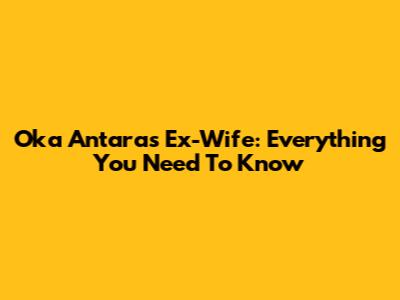 Oka Antara's Ex-Wife: Everything You Need To Know