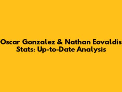 Oscar Gonzalez & Nathan Eovaldi's Stats: Up-to-Date Analysis