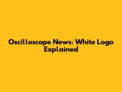 Oscilloscope News: White Logo Explained