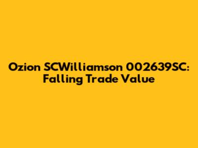 Ozion SCWilliamson 002639SC: Falling Trade Value
