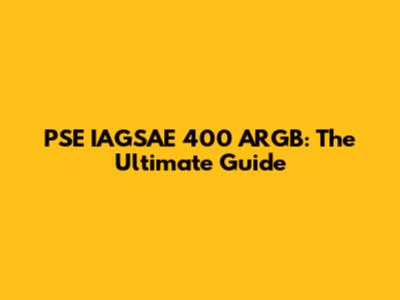 PSE IAGSAE 400 ARGB: The Ultimate Guide