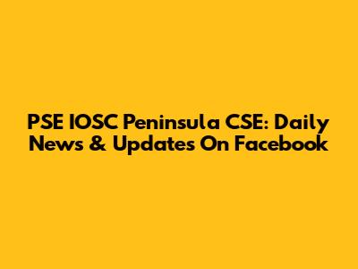 PSE IOSC Peninsula CSE: Daily News & Updates On Facebook