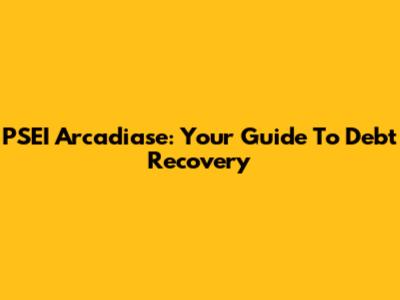 PSEI Arcadiase: Your Guide To Debt Recovery