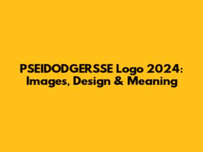 PSEIDODGERSSE Logo 2024: Images, Design & Meaning