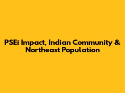 PSEi Impact, Indian Community & Northeast Population