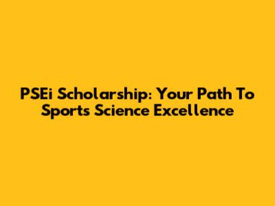 PSEi Scholarship: Your Path To Sports Science Excellence
