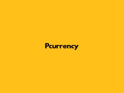 Pcurrency