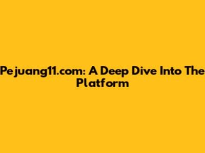 Pejuang11.com: A Deep Dive Into The Platform