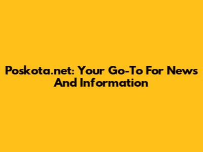 Poskota.net: Your Go-To For News And Information