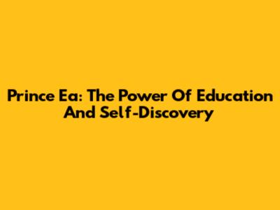 Prince Ea: The Power Of Education And Self-Discovery