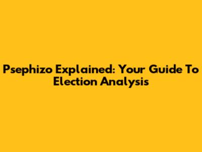Psephizo Explained: Your Guide To Election Analysis