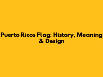 Puerto Rico's Flag: History, Meaning & Design