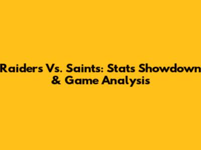 Raiders Vs. Saints: Stats Showdown & Game Analysis