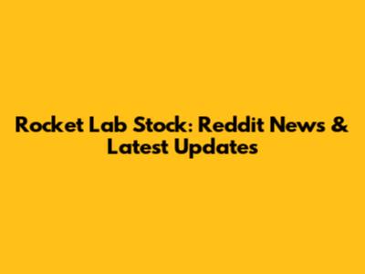 Rocket Lab Stock: Reddit News & Latest Updates