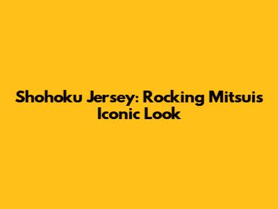 Shohoku Jersey: Rocking Mitsui's Iconic Look