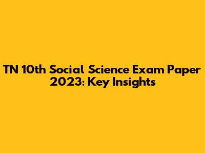 TN 10th Social Science Exam Paper 2023: Key Insights