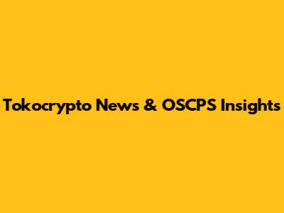 Tokocrypto News & OSCPS Insights