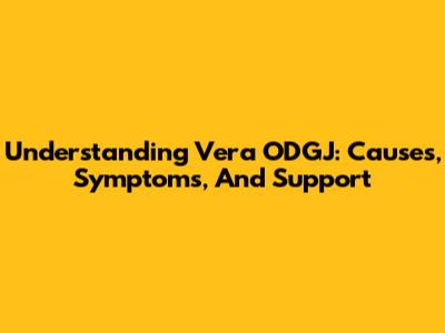 Understanding Vera ODGJ: Causes, Symptoms, And Support