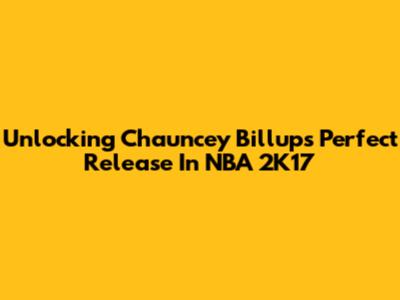 Unlocking Chauncey Billups' Perfect Release In NBA 2K17