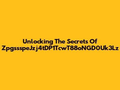 Unlocking The Secrets Of ZpgssspeJzj4tDP1TcwT88oNGD0Uk3Lz