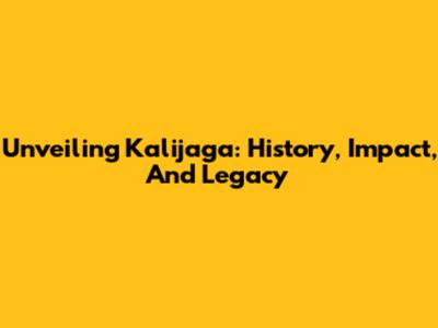 Unveiling Kalijaga: History, Impact, And Legacy