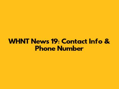 WHNT News 19: Contact Info & Phone Number