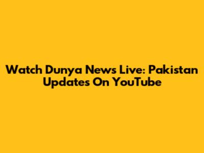 Watch Dunya News Live: Pakistan Updates On YouTube