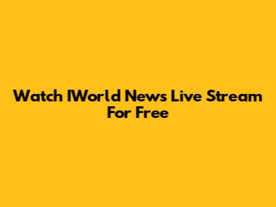 Watch IWorld News Live Stream For Free