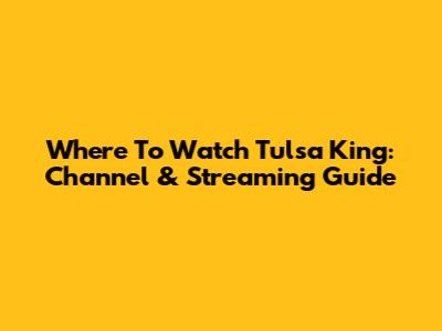 Where To Watch 'Tulsa King': Channel & Streaming Guide
