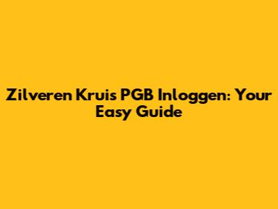 Zilveren Kruis PGB Inloggen: Your Easy Guide